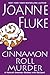 Cinnamon Roll Murder by Joanne Fluke