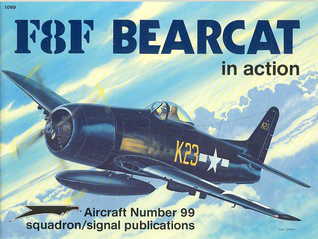 F8F Bearcat in Action (Aircraft in Action, #99)