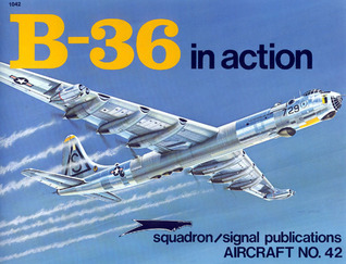 B-36 Peacemaker in action - Aircraft No. 42 (Paperback)