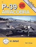 P-39 Airacobra: In Detail