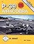 P-39 Airacobra: In Detail (D&S, #63)