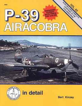 P-39 Airacobra: In Detail (D&S, #63)