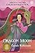 Dragon Moon (Dragon Keeper, #3)