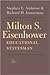 Milton S. Eisenhower: Educational Statesman