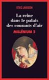 La reine dans le palais des courants d'air by Stieg Larsson