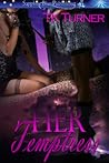 Her Temptress by T.K. Turner