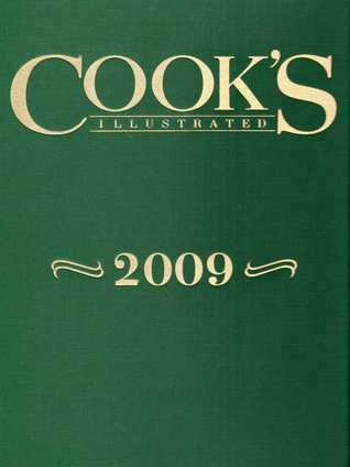 Cook's Illustrated 2009 (Cook's Illustrated Annuals)
