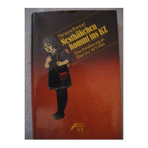 Nesthäkchen kommt ins KZ. Eine Annäherung an Else Ury 1877-1943 (Paperback)