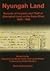 Nyungah Land: Records of Invasion and Theft of Aboriginal land on the Swan River, 1829-1850