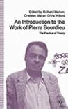 An Introduction to the Work of Pierre Bourdieu: The Practice of Theory