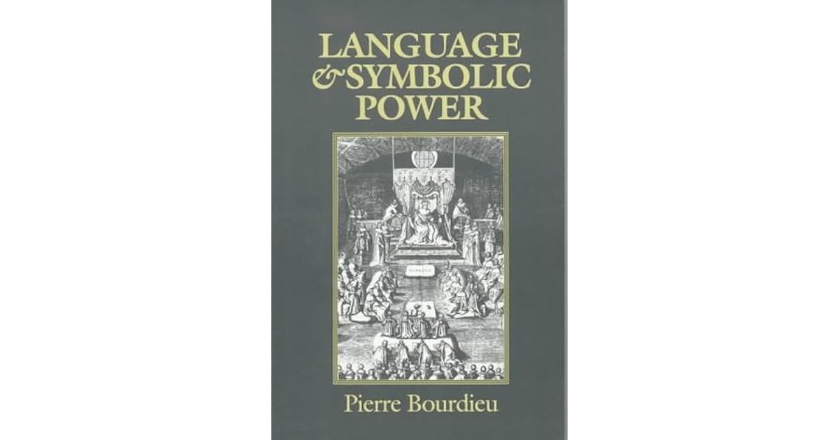 Language &amp; Symbolic Power by Pierre Bourdieu