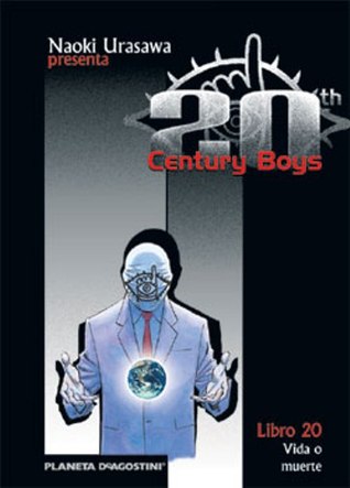 20th Century Boys, Libro 20: Vida o muerte (20th Century Boys, #20)
