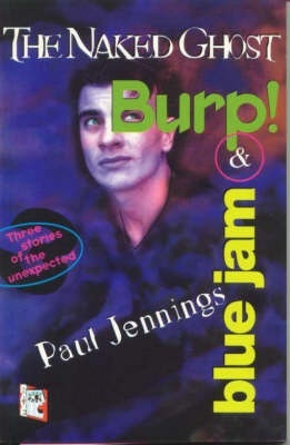 Naked Ghost, Burp!: And Blue Jam (Clipper Fiction)