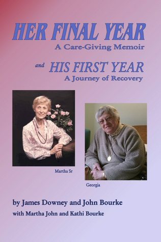 Her Final Year: a care-giving memoir (Kindle Edition)