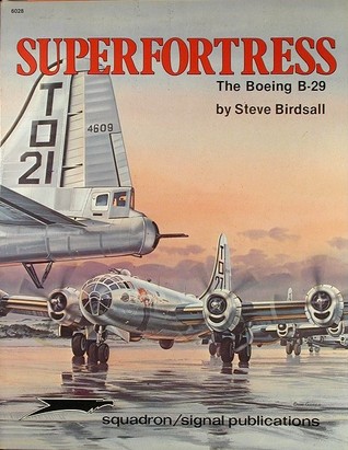 Superfortress, the Boeing B-29 - Aircraft Specials series (6028)