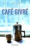 Café givré by Suzanne Selfors