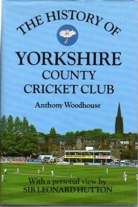 The History of Yorkshire County Cricket Club (Christopher Helm County Cricket Histories)