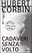 Cadaveri senza volto