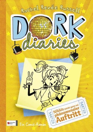 DORK Diaries, Band 03 : Nikkis (nicht ganz so) phänomenaler Auftritt