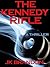 The Kennedy Rifle (Michael Cole, #1)