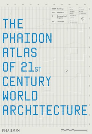 The Phaidon Atlas of 21st Century World Architecture (Hardcover)