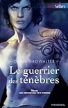 Le guerrier des ténèbres by Gena Showalter