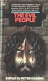 The evil people: being thirteen strange and terrible accounts of witchcraft, black magic and voodoo;