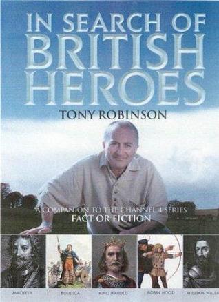 In Search of British Heroes