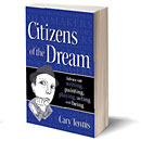 Citizens of the Dream: Advice on Writing, Painting, Playing, Acting and Being