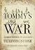 Tommy's War : A First World War Diary