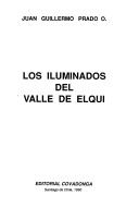 Los iluminados del Valle de Elqui