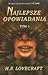 Najlepsze Opowiadania Tom 1 by Lovecraft Howard Philips