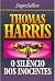 O Silêncio dos Inocentes by Thomas  Harris