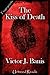 The Kiss of Death by Victor J. Banis