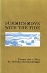 Summits Move With The Tide: Poems and a Play