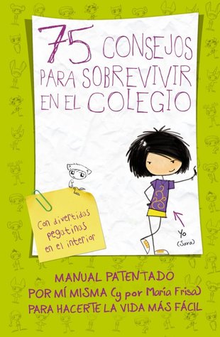 75 consejos para sobrevivir en el colegio (Hardcover)