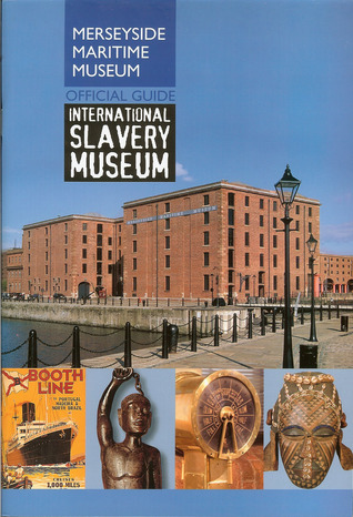 Merseyside Maritime Museum/International Slavery Museum Official Guide (Paperback)