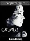 Crumbs by Elora Bishop