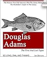 Douglas Adams: The First and Lost Tapes Douglas Adams: The First and Lost Tapes