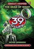 The Dead of Night (The 39 Clues: Cahills vs. Vespers, #3)