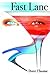 Fast Lane