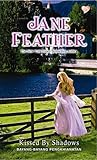Kissed By Shadows - Bayang-Bayang Pengkhianatan by Jane Feather