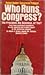 Who Runs Congress? The Pres...