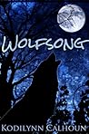 Wolfsong by Kodilynn Calhoun