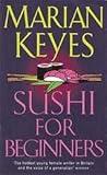 Sushi for Beginners by Marian Keyes