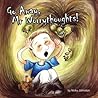 Go Away, MR Worrythoughts!