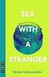Sex with a Stranger Sex with a Stranger
