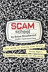 Scam School Book 1 by Brian Brushwood