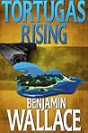 Tortugas Rising by Benjamin  Wallace