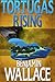 Tortugas Rising by Benjamin  Wallace